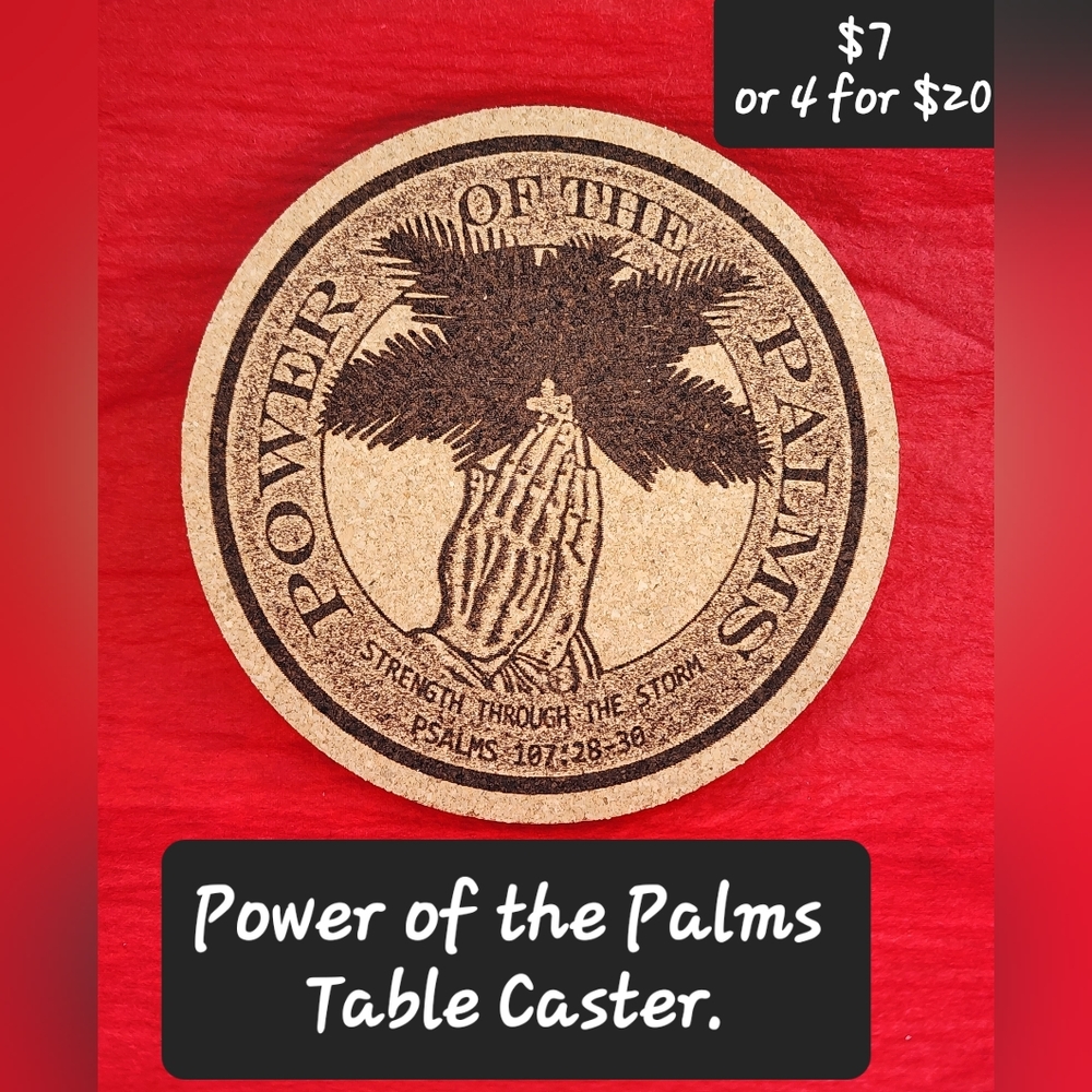 Table coaster set of four.  Power of the Palms.  Strength through life's storms.
